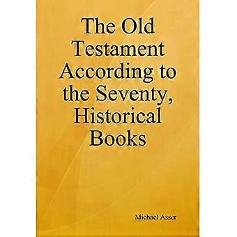The Old Testament According To The Seventy Historical Books - Michael Asser - Hardcover - en Book