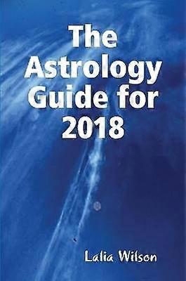The Astrology Guide for 2018