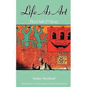 Life As Art The Club 57 Story