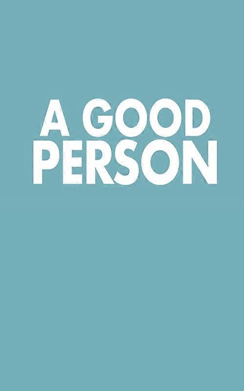 A Good Person The Screenplay