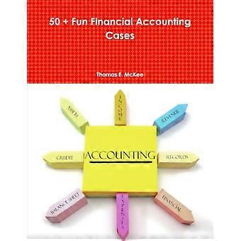 50 + Fun Financial Accounting Cases