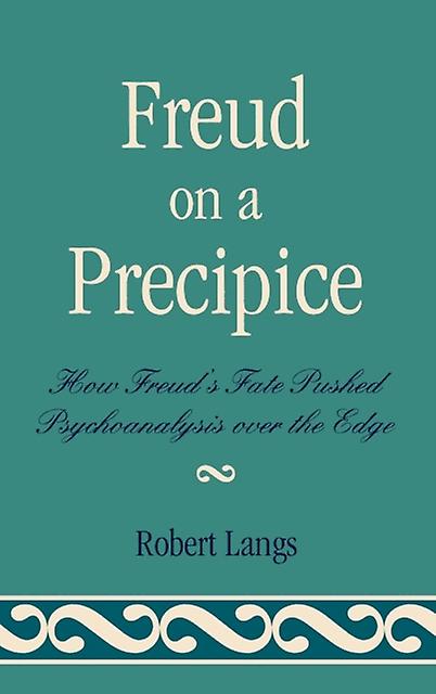 Freud On A Precipice by Robert Langs Paperback Book