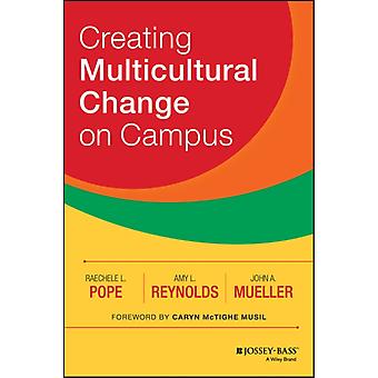 Criando Mudanças Multiculturais no Campus por Raechele L. Pope (Livro de capa dura)