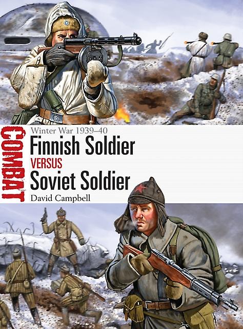 Finnish Soldier Vs Soviet Soldier by David Campbell Paperback Book