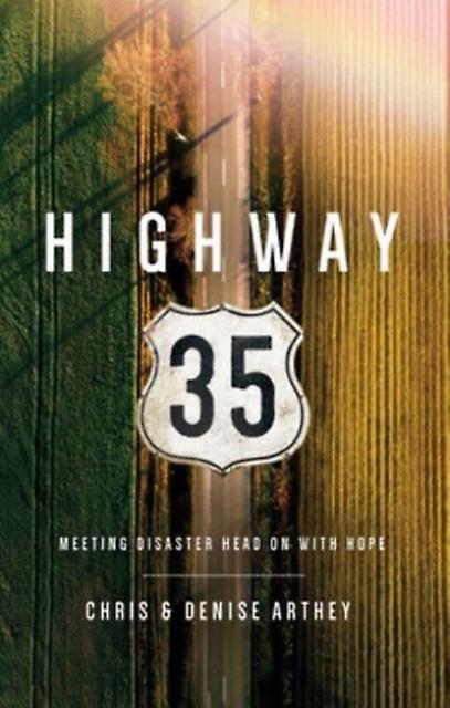 Highway 35 by Chris And Denise Arthey Paperback