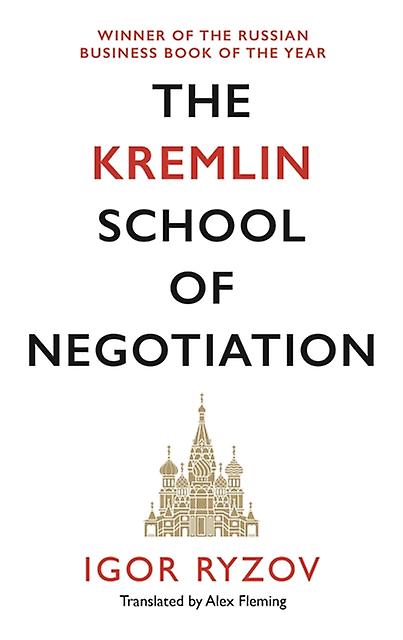 The Kremlin School Of Negotiation by Igor Ryzov Paperback