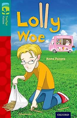Oxford Reading Tree Treetops Fiction Level 16 More Pack A Lolly Woe by Anna Perera Paperback