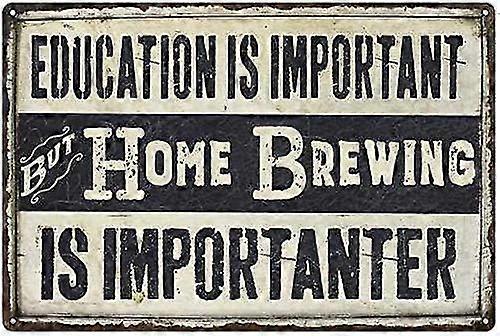 Home Brewing é importanter 8x12 polegadas OU 12x16 polegadas acabamento fosco metal Sign Mode 2847