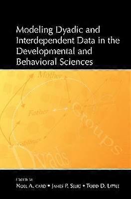 Modeling Dyadic and Interdependent Data in the Developmental and Behavioral Sciences