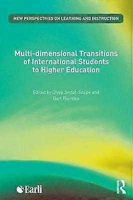 Multi-dimensional Transitions of International Students to Higher Education