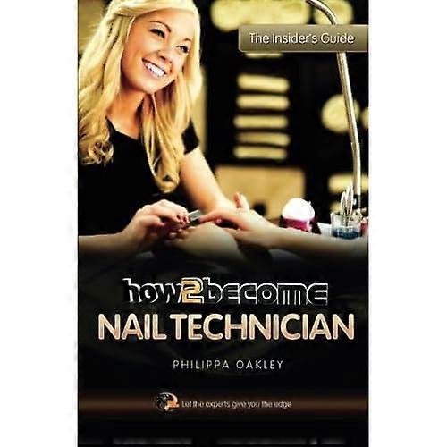 Miten tulla kynsiteknikko (Sisäpiiri opas)