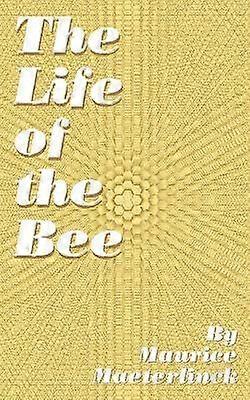 The Life of the Bee
