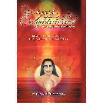 Rapid Enlightenment Through Spiritual Initiation