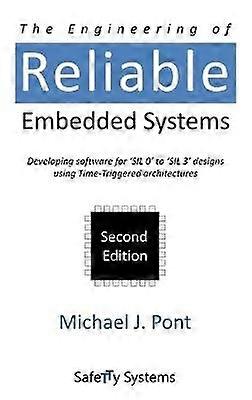 The Engineering of Reliable Embedded Systems (Second Edition)