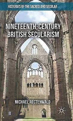 Nineteenth-Century British Secularism