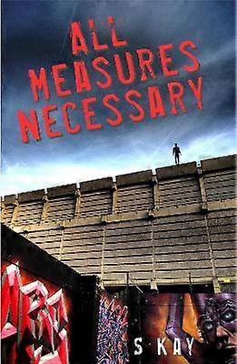 All Measures Necessary