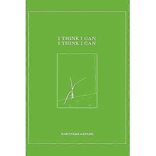 Ik denk dat ik het kan, ik denk dat ik het kan