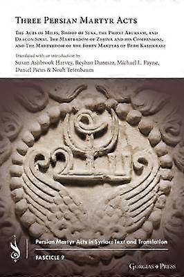 Three Persian Martyr Acts