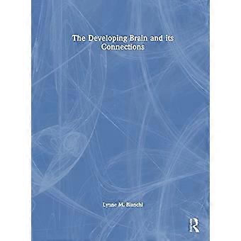 The Developing Brain and its Connections