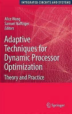 Adaptive Techniques for Dynamic Processor Optimization