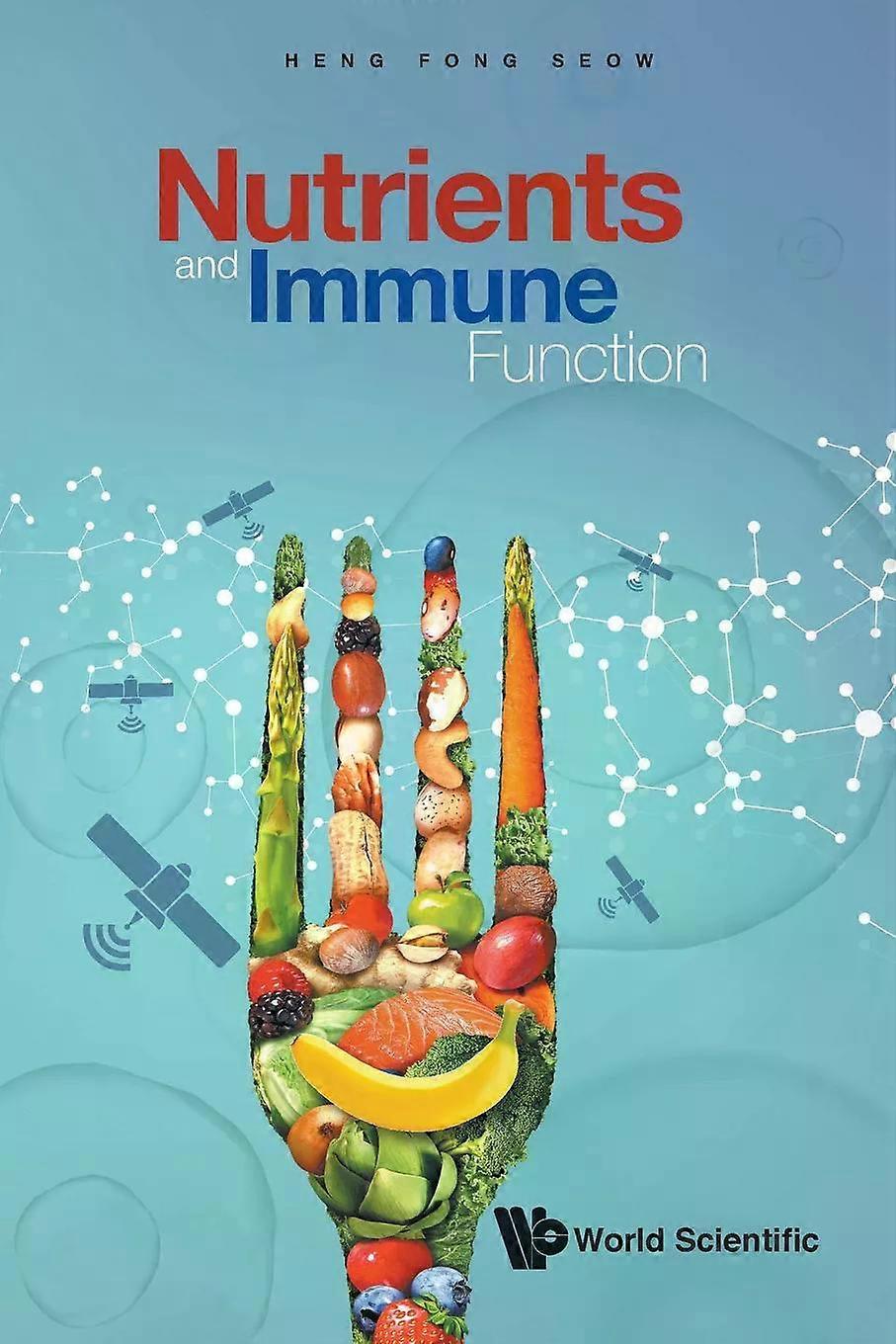Nutrients And Immune Function - SEOW HENG FONG