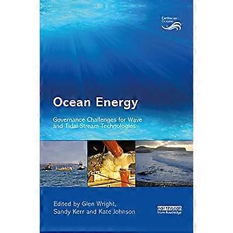 Énergie océanique : défis de gouvernance pour les technologies houlomotrices et marémotrices (Earthscan Oceans)