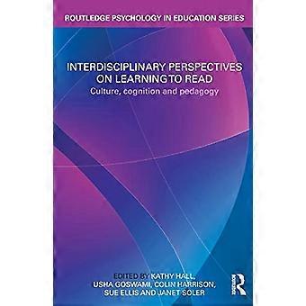 Interdisciplinaire perspectieven op leren lezen: cultuur, cognitie en pedagogiek