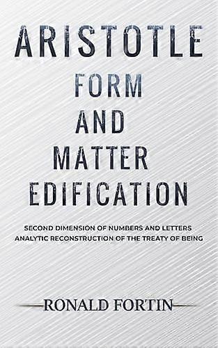 Aristotle : Form and Matter Edification