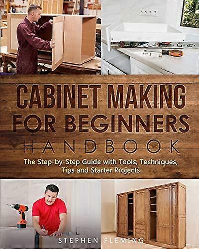Cabinet making for Beginners Handbook