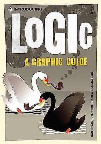 Logic: A Graphic Guide (Introducing...)