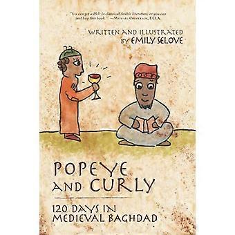 Popeye ja Curly: 120 päivää keskiaikaisessa Bagdadissa