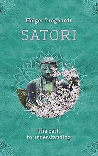 Satori: The path to understanding
