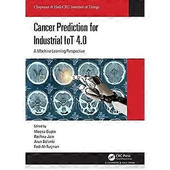 Cancer Prediction For Industrial Iot 4.0 A Machine Learning Perspective - Taylor & Francis Ltd