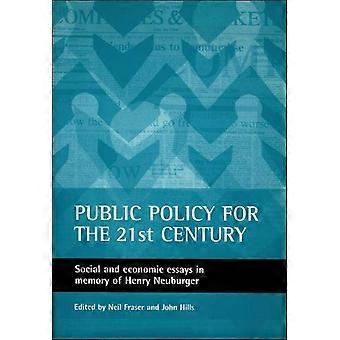 Offentlig politikk for the 21st Century: sosiale og økonomiske Essays til minne om Henry Neuburger