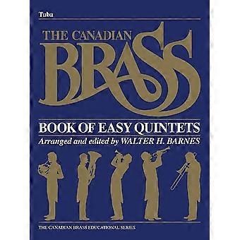 Canadian Brass Book of Easy Quintets: Tuba w C (B. C.)