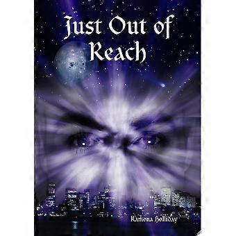 Just out of reach