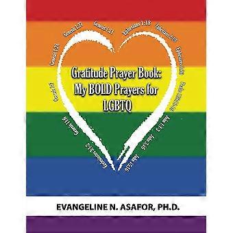 Gratitude prayer book my bold prayers for lgbtq