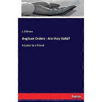 Anglican Orders - Are They Valida Letter To A Friend - J. D Breen - Paperback - en Book