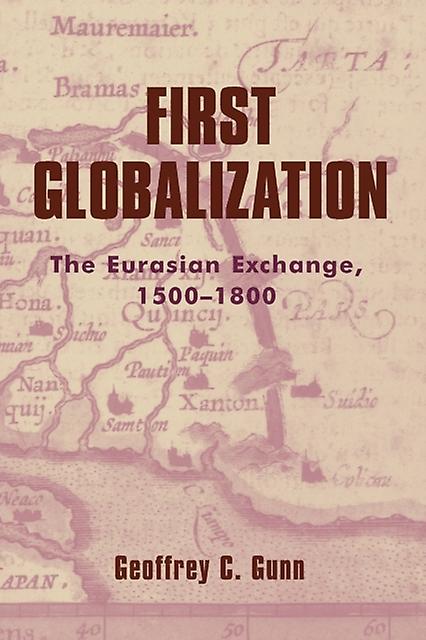 First Globalization by Geoffrey C. Gunn Paperback Book
