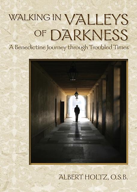 Walking In Valleys Of Darkness