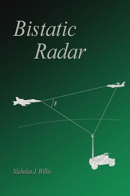 Bistatic Radar by Nicholas J Willis Paperback