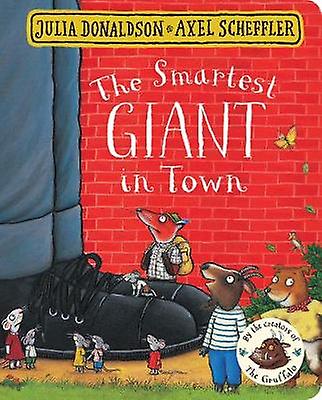 The Smartest Giant In Town by Julia Donaldson Paperback Book