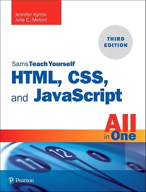 Html Css And Javascript All In One by Jennifer Kyrnin Paperback