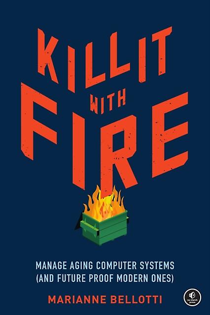 Kill It With Fire by Marriane Bellotti Paperback