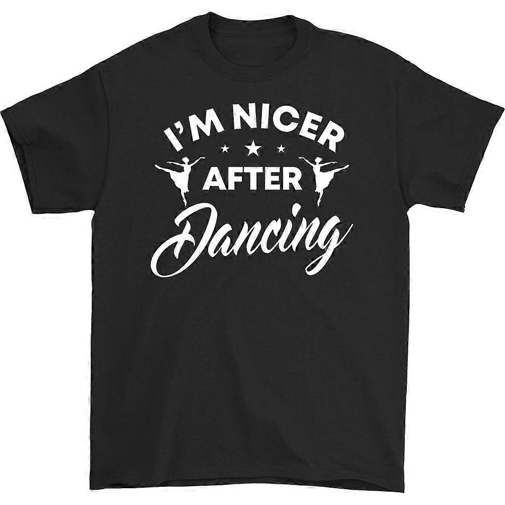 I'm Nicer After Dancing T-shirt