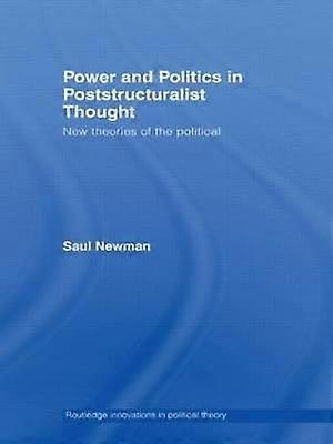 Power and Politics in Poststructuralist Thought