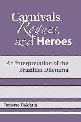 Carnivals Rogues and Heroes