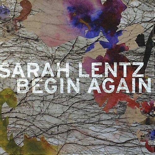 Lentz Sarah Begin Again CD