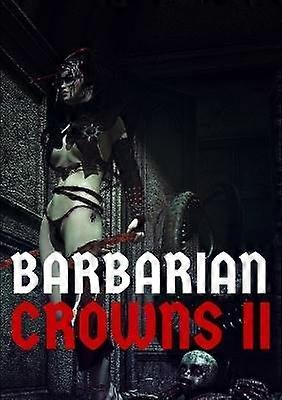 Barbarian Crowns: Volume II