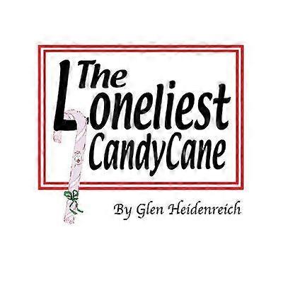 The Loneliest Candy Cane